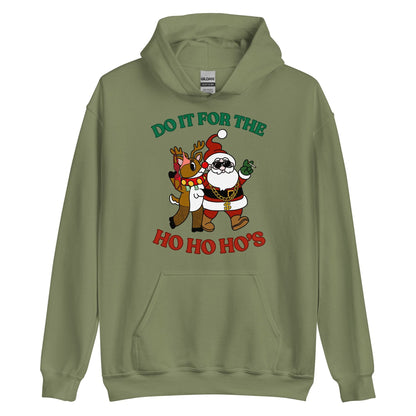 Doin' It For The Ho, Ho, Ho's Hoodie