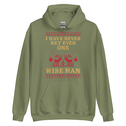I Have Never Met A Wise Man Hoodie