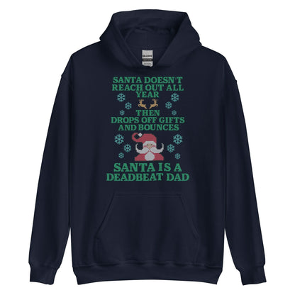 Santa Is A Deadbeat Dad Hoodie