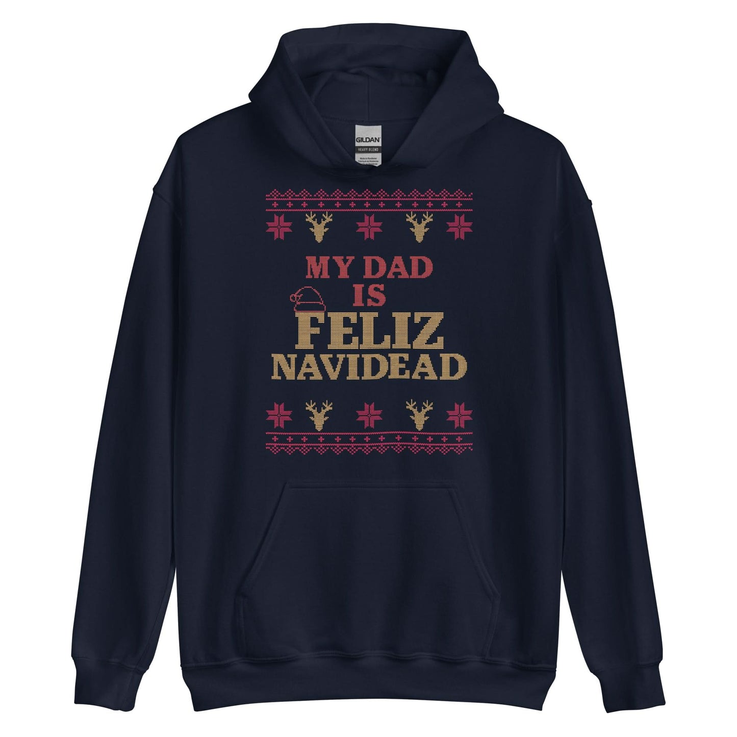 My Dad Is Feliz Navidead Hoodie