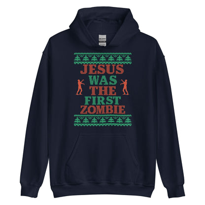 Jesus Was The First Zombie Hoodie