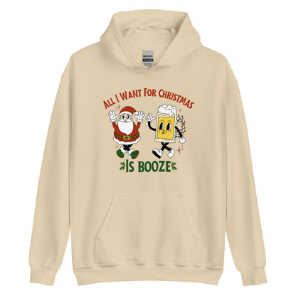 All I Want For Christmas Is Booze Hoodie