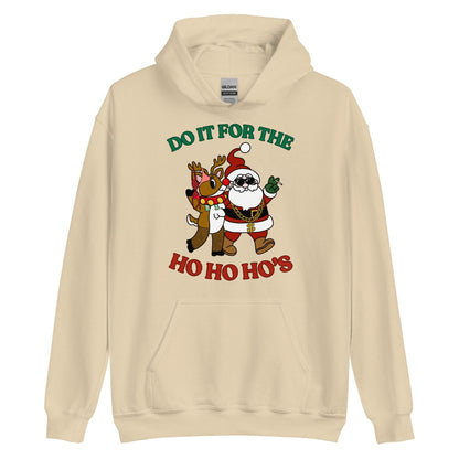 Doin' It For The Ho, Ho, Ho's Hoodie