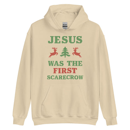 Jesus Was The First Scarecrow Hoodie