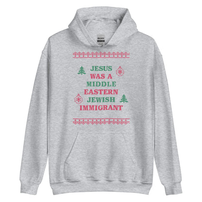 Jesus Was An Immigrant Hoodie