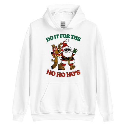 Doin' It For The Ho, Ho, Ho's Hoodie