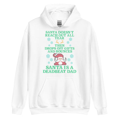 Santa Is A Deadbeat Dad Hoodie