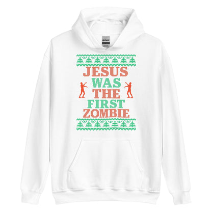 Jesus Was The First Zombie Hoodie
