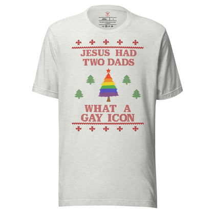 Jesus Had Two Dads T-Shirt