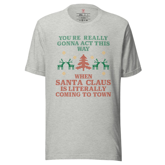 Santa Claus Is Coming To Town T-Shirt