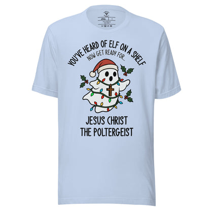 Jesus Christ The Poltergeist T-Shirt