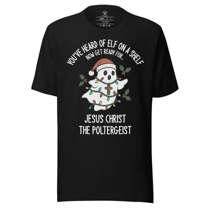 Jesus Christ The Poltergeist T-Shirt