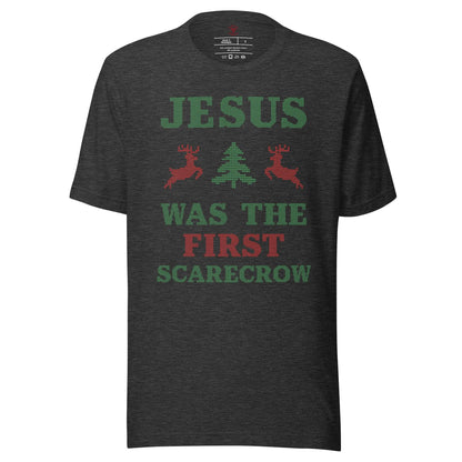 Jesus Was The First Scarecrow T-Shirt