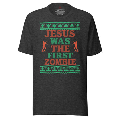 Jesus Was The First Zombie T-Shirt