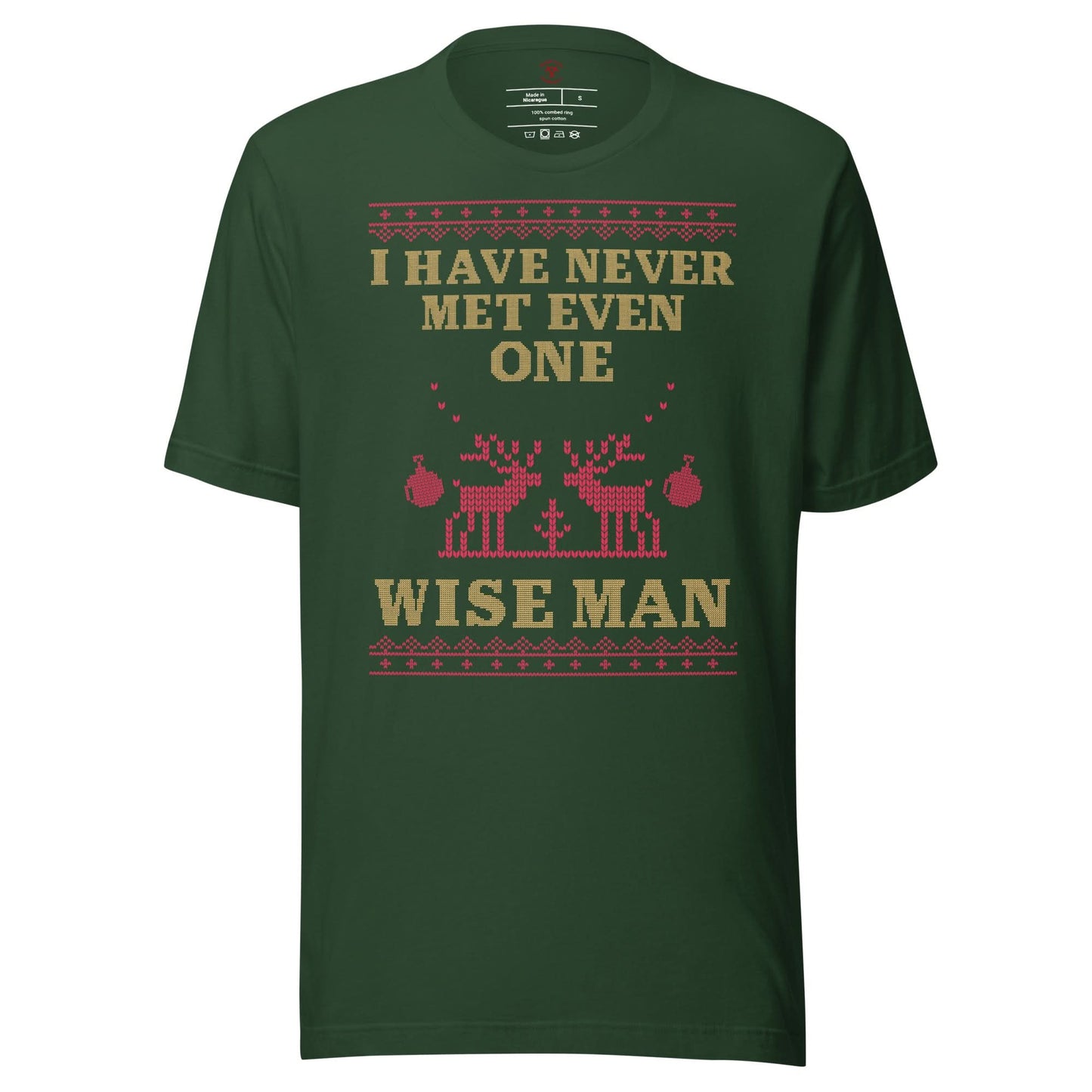 I've Never Met A Wise Man T-Shirt