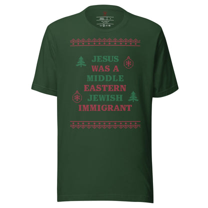 Jesus Was An Immigrant T-Shirt