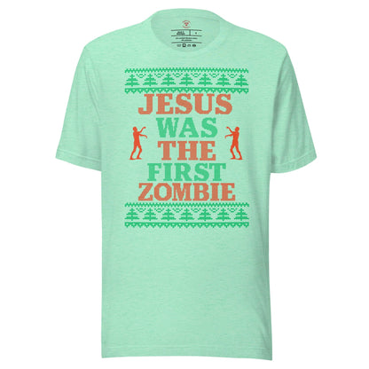 Jesus Was The First Zombie T-Shirt