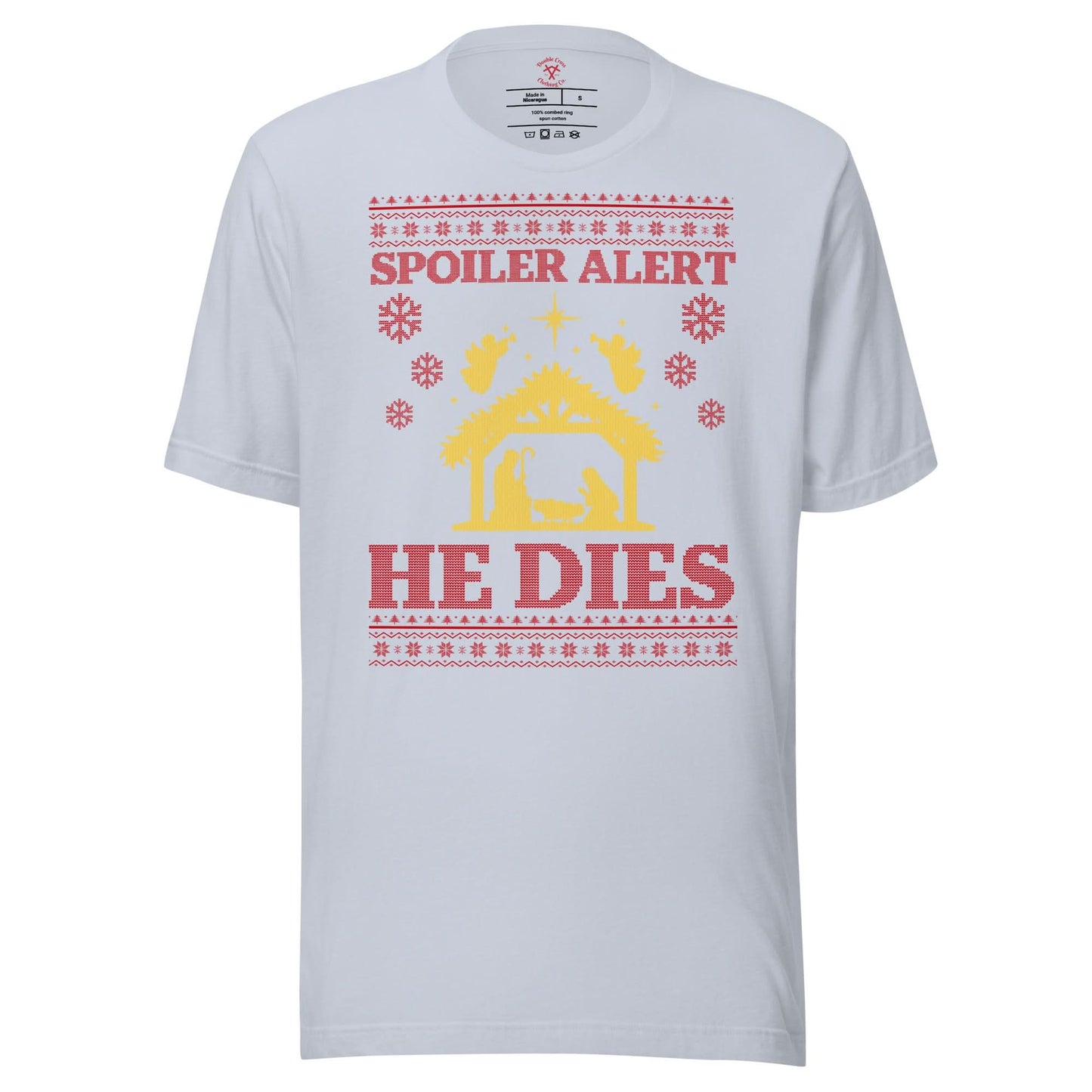 Spoiler Alert He Dies T-Shirt