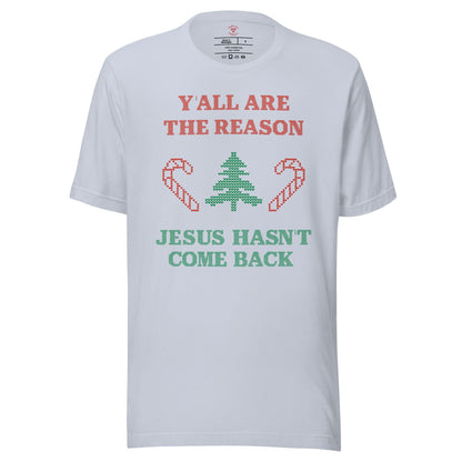 Jesus Isn't Coming Back T-Shirt