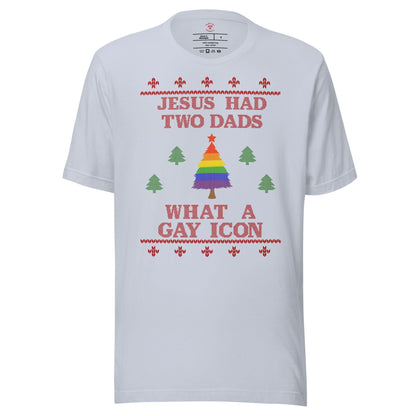 Jesus Had Two Dads T-Shirt