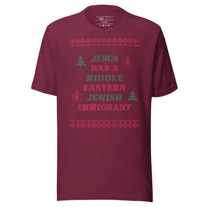 Jesus Was An Immigrant T-Shirt