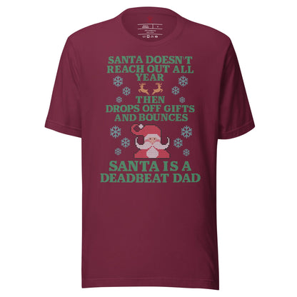 Santa Is A Deadbeat Dad T-Shirt