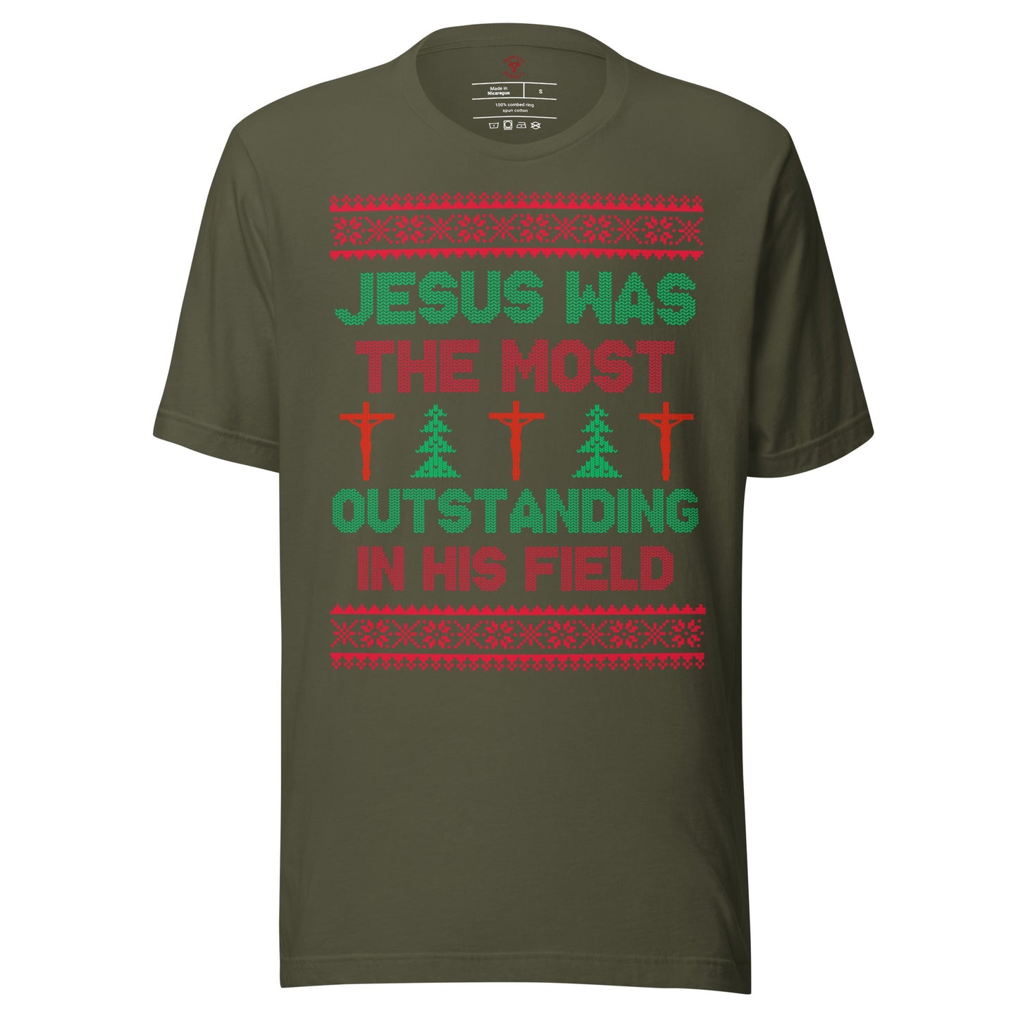 Jesus Was The Most Outstanding In His Field T-Shirt