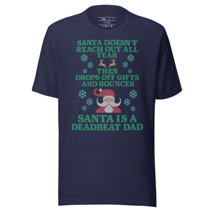 Santa Is A Deadbeat Dad T-Shirt