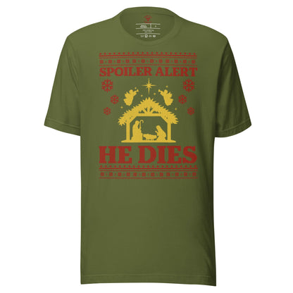 Spoiler Alert He Dies T-Shirt