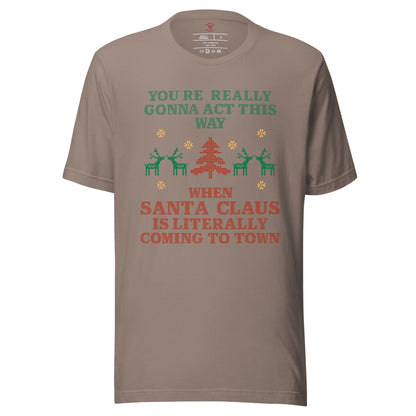 Santa Claus Is Coming To Town T-Shirt