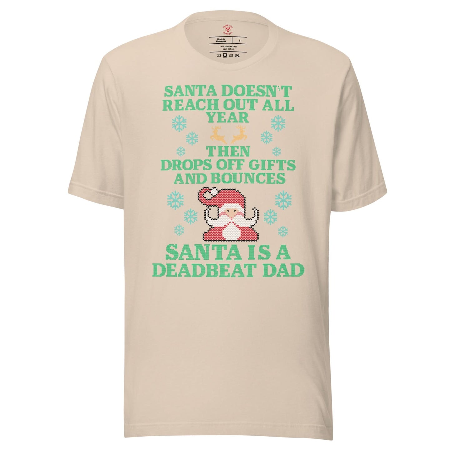 Santa Is A Deadbeat Dad T-Shirt
