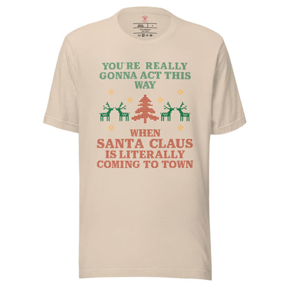Santa Claus Is Coming To Town T-Shirt