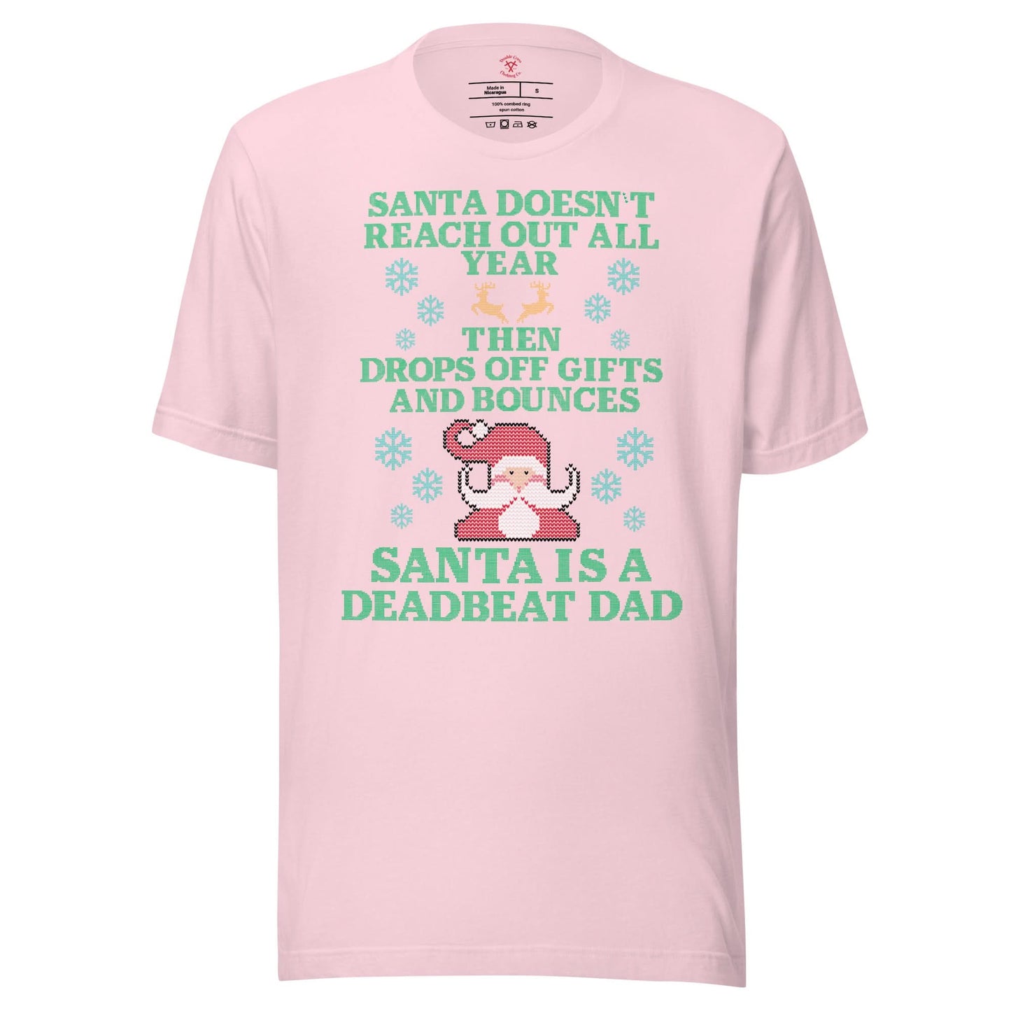 Santa Is A Deadbeat Dad T-Shirt