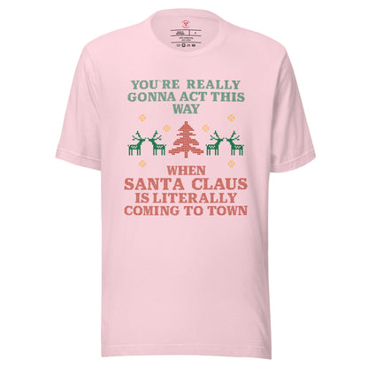Santa Claus Is Coming To Town T-Shirt