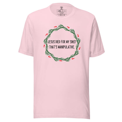 Jesus Is Manipulative T-Shirt