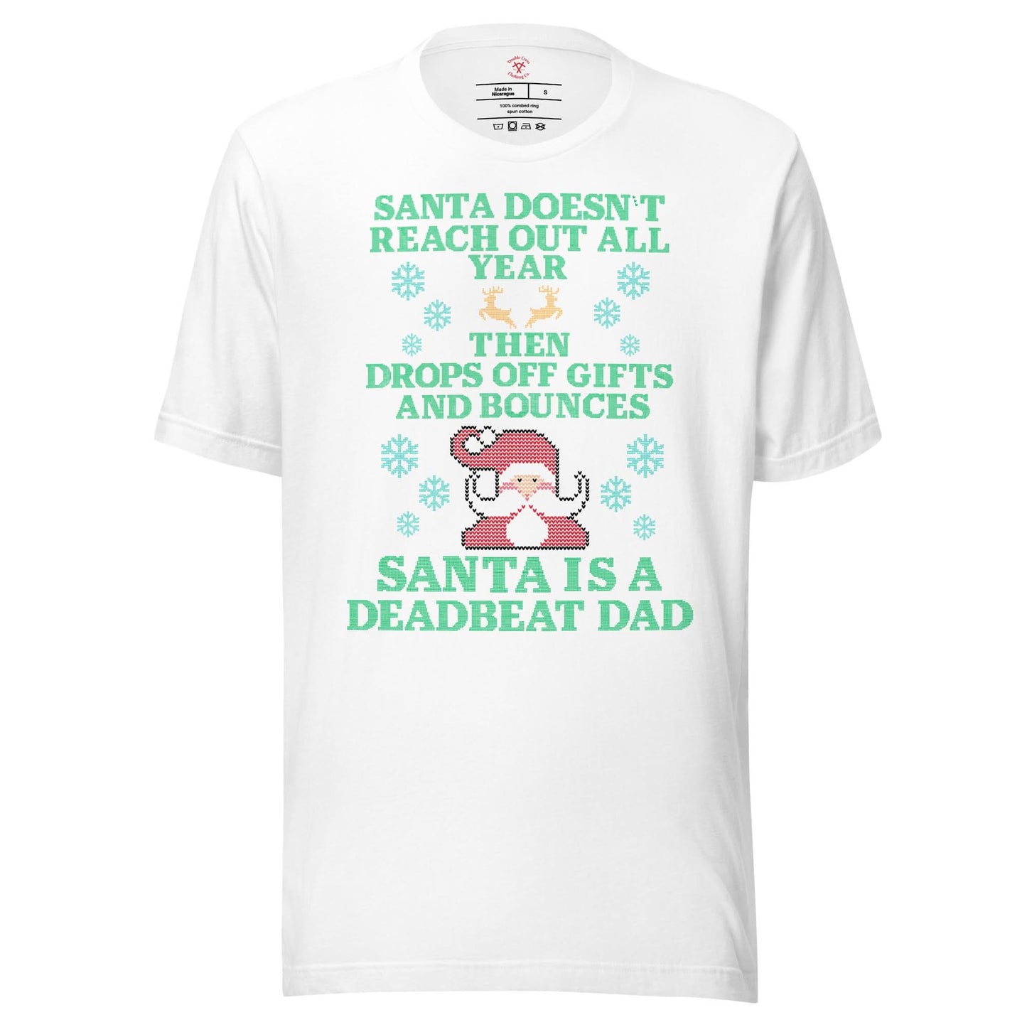 Santa Is A Deadbeat Dad T-Shirt